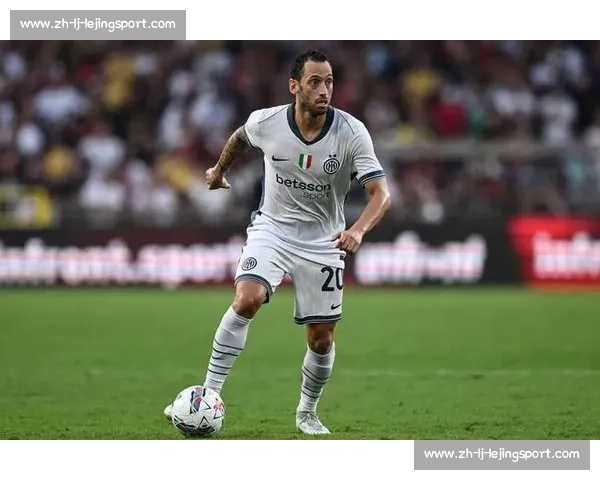 加拉塔萨雷 1500 万欧求购恰尔汗奥卢 国米坚守 4000 万欧底线